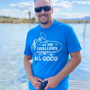Funny fishing tee - As long as she swallows...